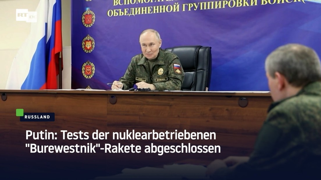 Putin: Tests der nuklearbetriebenen "Burewestnik"-Rakete abgeschlossen
