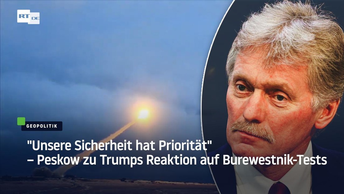 "Unsere Sicherheit hat Priorität" – Peskow zu Trumps Reaktion auf Burewestnik-Tests